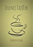 Zelenej čajíček Zelenej čajíček