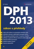 DPH 2013 - zákon s přehledy DPH 2013 - zákon s přehledy