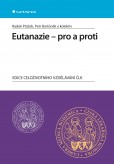 Eutanazie - pro a proti Eutanazie - pro a proti