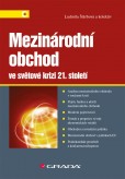 Mezinárodní obchod ve světové krizi 21. století Mezinárodní obchod ve světové krizi 21. století