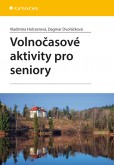 Volnočasové aktivity pro seniory Volnočasové aktivity pro seniory