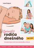 Sprievodca rodiča dnešného - Prvý rok