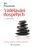 Vzdělávání dospělých Vzdělávání dospělých