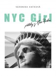 NYC GIRL, příběhy z New Yorku NYC GIRL, příběhy z New Yorku