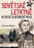 Sovětské letkyně ve Velké vlastenecké válce Sovětské letkyně ve Velké vlastenecké válce