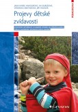 Projevy dětské zvídavosti Projevy dětské zvídavosti