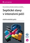 Septické stavy v intenzivní péči Septické stavy v intenzivní péči