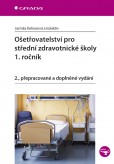 Ošetřovatelství pro střední zdravotnické školy – 1. ročník