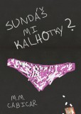 Sundáš mi kalhotky? Sundáš mi kalhotky?