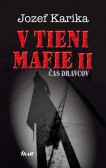V tieni mafie 2 - Čas dravcov V tieni mafie 2 - Čas dravcov