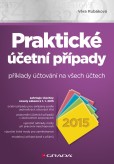 Praktické účetní případy 2015 Praktické účetní případy 2015