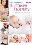 Těhotenství a mateřství Těhotenství a mateřství