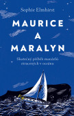 Maurice a Maralyn. Skutečný příběh manželů ztracených v oceánu Maurice a Maralyn. Skutečný příběh manželů ztracených v oceánu