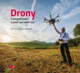 Drony - fotografování z ptačí perspektivy Drony - fotografování z ptačí perspektivy