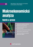 Makroekonomická analýza - teorie a praxe Makroekonomická analýza - teorie a praxe