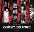 Decibely nad Brnem Decibely nad Brnem