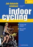 Jak dokonale zvládnout indoorcycling Jak dokonale zvládnout indoorcycling