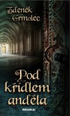 Pod křídlem anděla Pod křídlem anděla