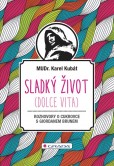 Sladký život (Dolce vita) Sladký život (Dolce vita)