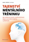 Tajemství mentálního tréninku Tajemství mentálního tréninku