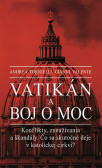 Vatikán a boj o moc Vatikán a boj o moc