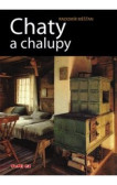 Chaty a chalupy Chaty a chalupy