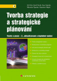 Tvorba strategie a strategické plánování Tvorba strategie a strategické plánování