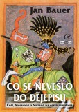 Co se nevešlo do dějepisu Co se nevešlo do dějepisu