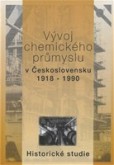 Vývoj chemického průmyslu v Československu 1918-1990