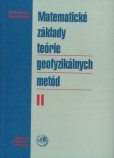 Matematické základy teórie geofyzikálnych metód Matematické základy teórie geofyzikálnych metód