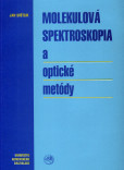 Molekulová spektroskopia a optické metódy Molekulová spektroskopia a optické metódy