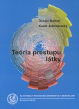 Teória prestupu látky Teória prestupu látky