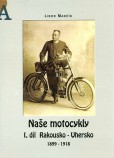 Naše motocykly I. díl Naše motocykly I. díl