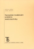 Numerické modelování problémů elektrotechniky Numerické modelování problémů elektrotechniky