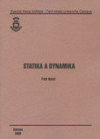 Statika a Dynamika Statika a Dynamika