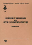 Pneumatické mechanismy díl II. Pneumatické mechanismy díl II.