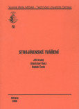 Strojírenské tváření Strojírenské tváření