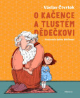 O Kačence a tlustém dědečkovi O Kačence a tlustém dědečkovi