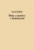 Šlehy a úsměvy v demokracii Šlehy a úsměvy v demokracii