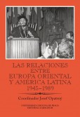 Las relaciones entre Europa Oriental y América Latina 1945–1989