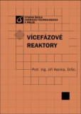 Vícefázové reaktory Vícefázové reaktory