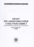 Návody pro laboratorní cvičení z analytické chemie II. Návody pro laboratorní cvičení z analytické chemie II.
