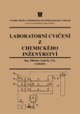 Laboratorní cvičení z chemického inženýrství Laboratorní cvičení z chemického inženýrství