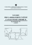 Návody pro laboratorní cvičení z analytické chemie II Návody pro laboratorní cvičení z analytické chemie II