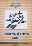 Automatizovaná a pružná montáž Automatizovaná a pružná montáž