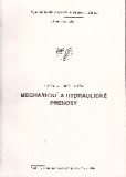 Mechanické a hydraulické prenosy Mechanické a hydraulické prenosy