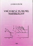 Vnútorné tlmenie materiálov Vnútorné tlmenie materiálov