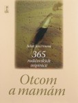 Otcom a mamám Otcom a mamám
