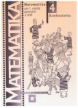 Matematika pre 1. ročník gymnázií a SOŠ: Zošit 4 - Kombinatorika Matematika pre 1. ročník gymnázií a SOŠ: Zošit 4 - Kombinatorika