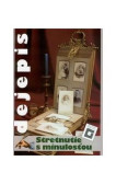 Dejepis 0 - Stretnutie s minulosťou Dejepis 0 - Stretnutie s minulosťou